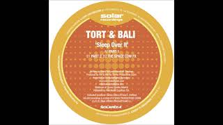 Tort And Bali – Sleep Over It (Part One)