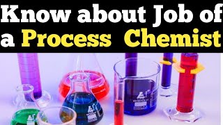Job of Process Chemist : Don't miss it ..Know everything 💥