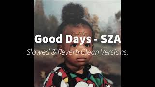 Information Good Days Slowed Clean Version - SZA Guide