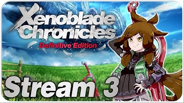 The Spider Cave - Xenoblade Chronicles: Definitive Edition [Stream 3]