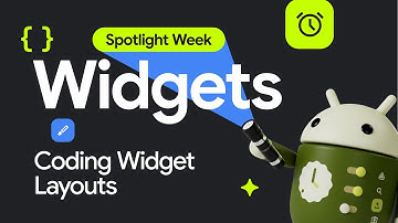 Coding Widget layouts | Spotlight Week
