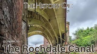 The History Of The Rochdale Canal