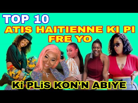 top-10-atis-haitienne-ki-pi-fre-!(wap-sezi-konn-1er-a)