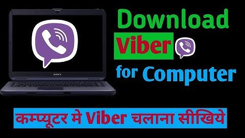How to download,install and use Viber on Laptop/Computer/PC | Viber PC ke liye kaise download kare