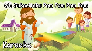 Video thumbnail of "Oh Sukacitaku pom pom pom pom -  Lagu Anak Sekolah Minggu Karaoke"