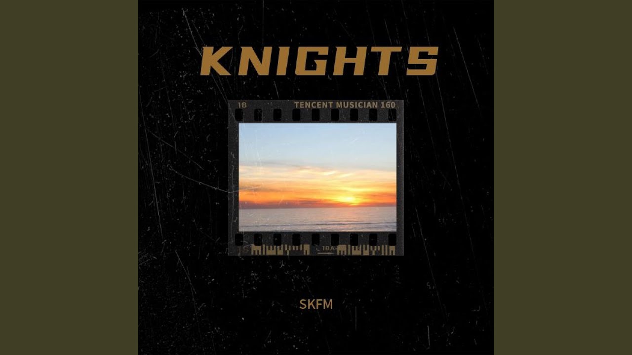 Watch KNIGHTS on YouTube Watch KNIGHTS on YouTube