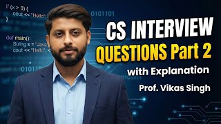 #2 Computer Science || Interview Questions with Explanation || HINDI by Vikas Singh