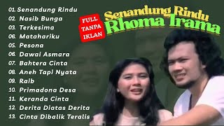 FULL ALBUM LAWAS RHOMA IRAMA SENANDUNG RINDU NASIB BUNGA TERKESIMA MATAHARIKU
