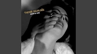 Video thumbnail of "Those Darlins - Screws Get Loose"