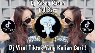 Dj Keong Racun Full B Viral Tiktok Terbaru 2025 Yang Kalian Cari