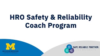 U-M Health HRO Safety & Reliability Coach Program