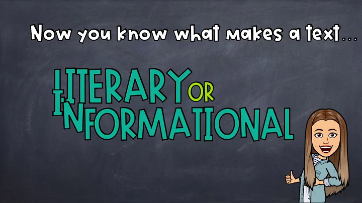 Types of Text: Literary or Informational?