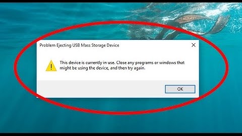 How to fix Problem Ejecting USB Mass Storage Device on windows 10