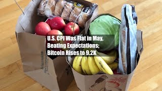 U.S. CPI Was Flat in May, Beating Expectations; Bitcoin Rises to $69.2K screenshot 5