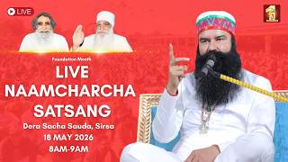 18 May 2026 | Live Naamcharcha Satsang | Foundation Month | Dera Sacha Sauda | Sirsa