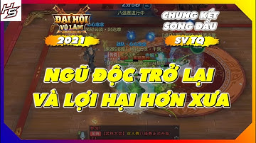 VLTKM - NGŨ ĐỘC trở lại và lợi hại hơn xưa - Chung kết song đấu DHVL 2021 | Thiên Nhai TV