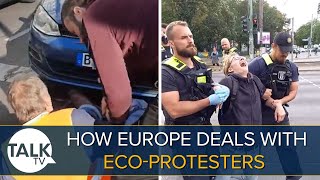 Activists THROWN Off Roads As Spate Of Protests Rise | How Europe Deals With Eco Protesters