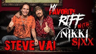 My Favorite Riff with Nikki Sixx: Steve Vai