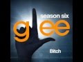 Glee  bitch download mp3lyrics