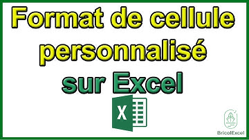 Comment changer format de cellule personnalisé sur excel