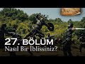 Nasıl bir iblissiniz? - Kuruluş Osman 27. Bölüm | Sezon Finali