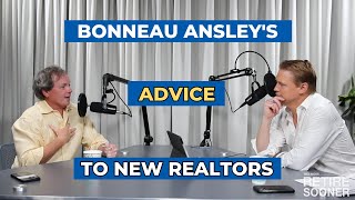 Bonneau Ansley's Advice To New Realtors - #RetireSooner Clip | #RealEstate #Realty #Realtors by Wes Moss 166 views 10 months ago 1 minute, 17 seconds