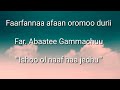 Abaatee Gammachuu Ishoo Ol Maaf Haa Jedhu Abaatee Gammachuu Ishoo Ol Maaf Haa Jedhu