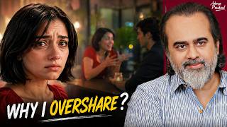 Get Attached, Overshare, Regret: Stuck In This Cycle? || Acharya Prashant