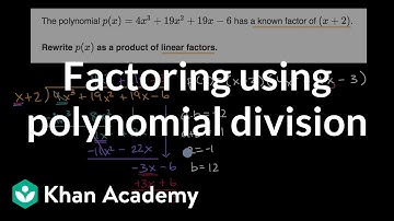 Factoring using polynomial division | Algebra 2 | Khan Academy