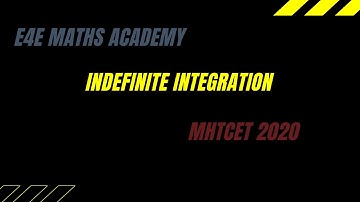 indefinite integration MHT CET 2020