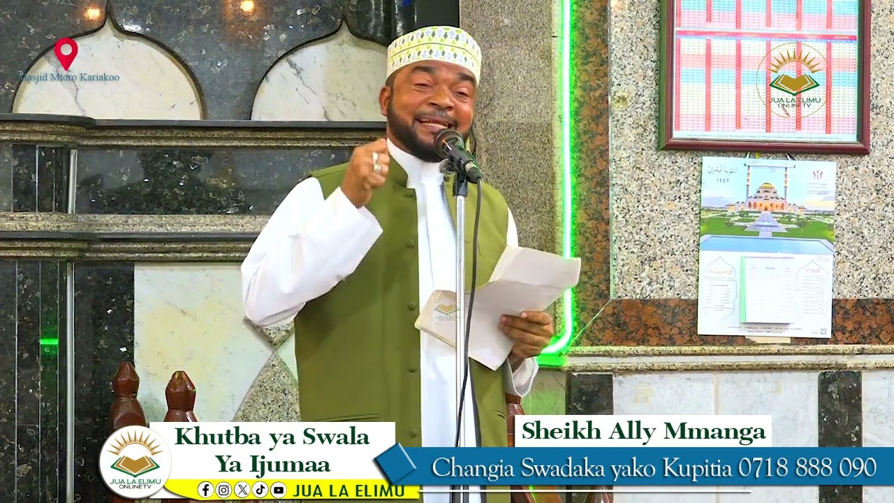 UMUHIMU WA KUTOA SADAKA, KHUTBA YA SWALA YA AL'JUMAA, MASJIDI MTORO KARIAKOO, SHEIKH ALLY MMANGA