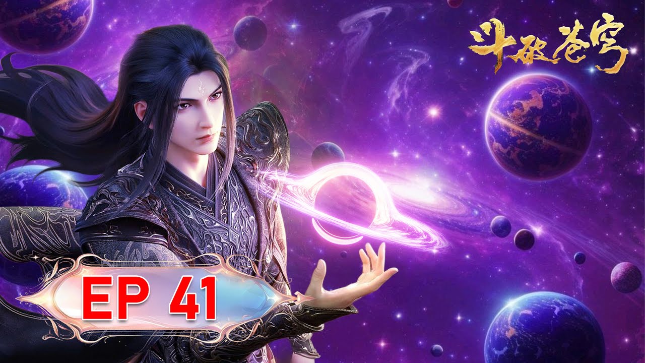 Episode 41🔥The Great thousand world - Xiao Yan After Become A Dou Di 