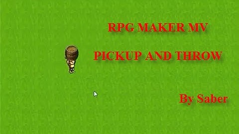 Tutorial RPG MAKER MV Pickup and throw object [part 1](NEW 2016!!)