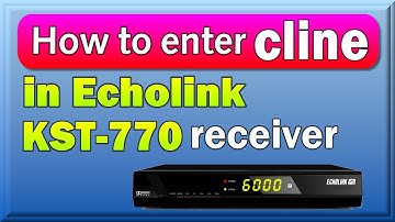 Enter cline in Echolink KST770 receiver