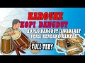 [Karaoke] KOPI DANGDUT - VERSI KENDANG RAMPAK DANGDUT KOPLO//Fahmi Shahab//
