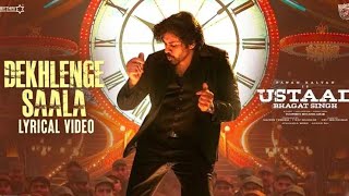 Dekhlenge Saala Lyrical Video | Ustaad Bhagat Singh | Pawan Kalyan | Harish Shankar| Devi Sri Prasad