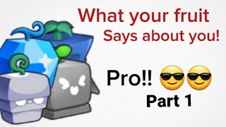 What your fruit says about you (Part 1) #roblox #bloxfruits