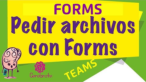 Como pedir imágenes, audios o archivos por medio de un cuestionario de Forms – Teams