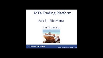 MT4 Guided Tour Part 3 - The File Menu