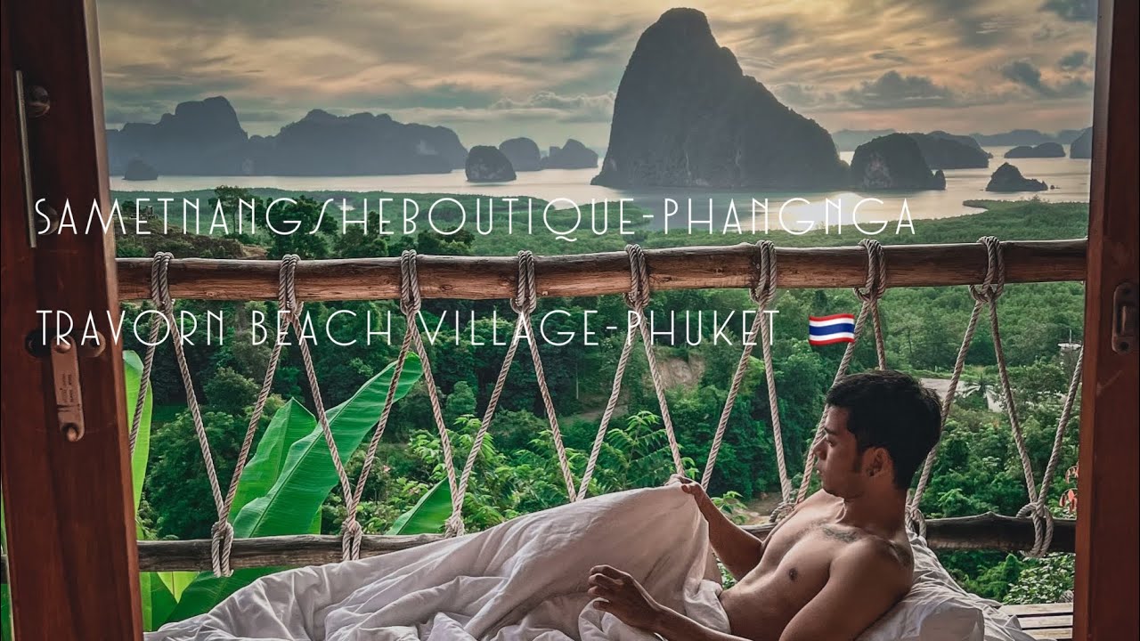 Review Sametnangshe Boutique - Phangnga & Travorn Beach Village - Phuket 2022 🇹🇭 - YouTube