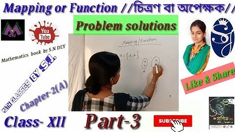 Mapping or Function (চিত্রণ বা অপেক্ষক)   part-3 for WBCHSE Board.