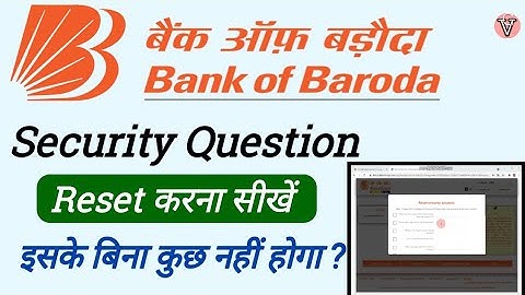 bob reset security answer | how to reset bank of baroda security question answer | bob security lost