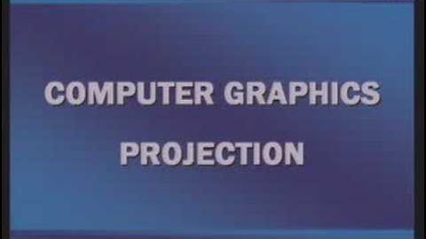 Computer Graphics Projection