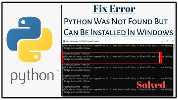 Python was not found but can be installed in Windows 10 Fix Error | Python problem solved
