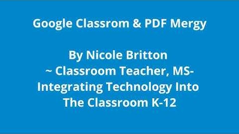 Google Classroom and PDF Mergy