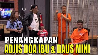 [FULL] PENANGKAPAN ADJIS DOA IBU & DAUS MINI | LAPOR PAK! (17/05/21)