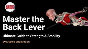 Master the Back Lever: Ultimate Guide to Strength & Stability