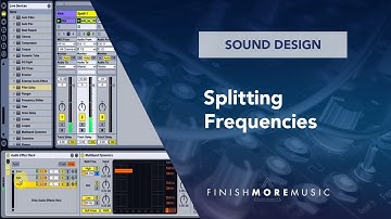 Ableton Sound Design Tutorial - Splitting Frequencies