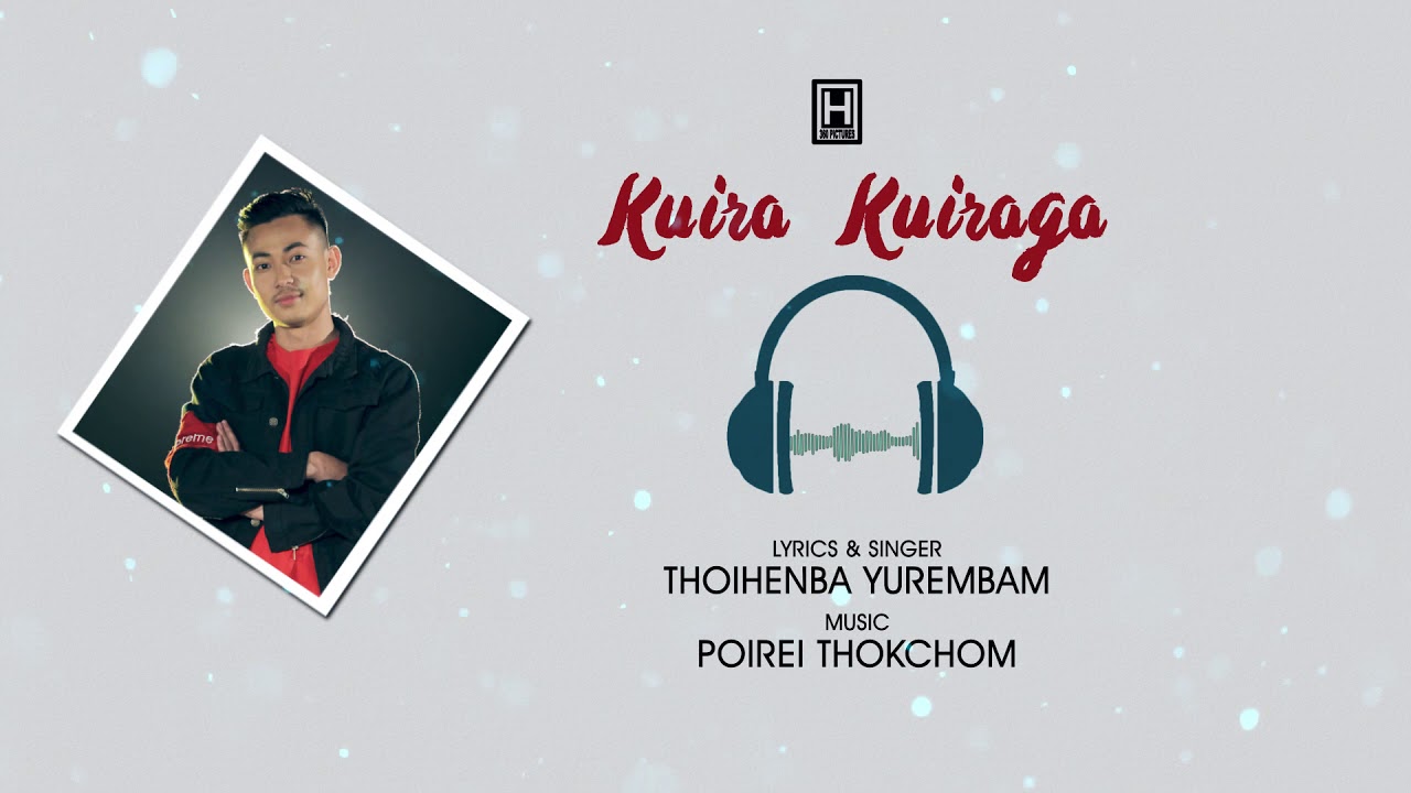 Kuira Kuiraga  Thoihenba Yurembam  Official Audio Release 2019