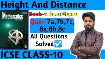 Height and Distance||Que7a,7b,7c,8a,8b,8c||Das gupta banerjee class10 icse